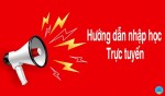 HƯỚNG DẪN NHẬP HỌC TRỰC TUYẾN BẬC CAO ĐẲNG NĂM 2021
