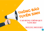 THÔNG BÁO TUYỂN SINH BẬC CAO ĐẲNG NĂM 2023